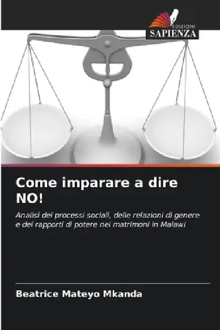 Come imparare a dire NO! by Beatrice Mateyo Mkanda