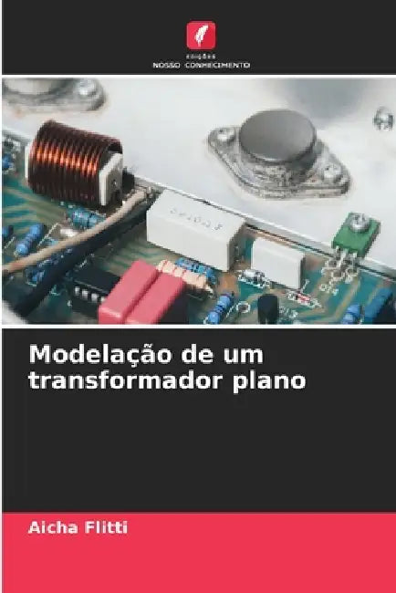 Modelação de um transformador plano by Aicha Flitti