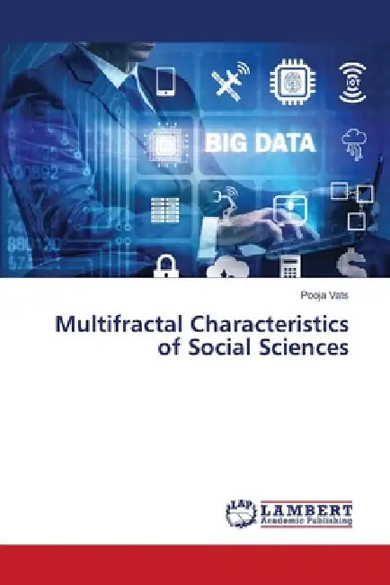 Multifractal Characteristics of Social Sciences by Pooja Vats