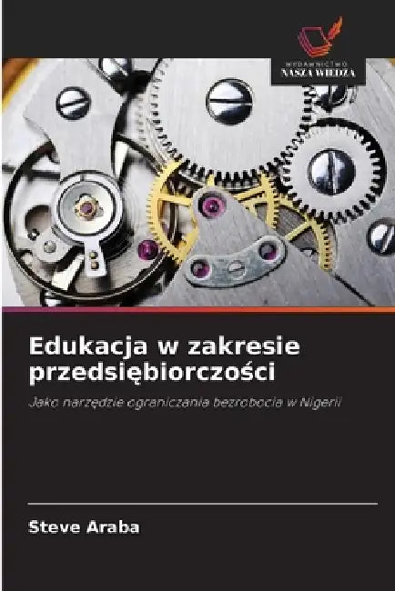 Edukacja w zakresie przedsiębiorczości by Steve Araba