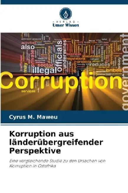 Korruption aus länderübergreifender Perspektive by Cyrus M. Maweu