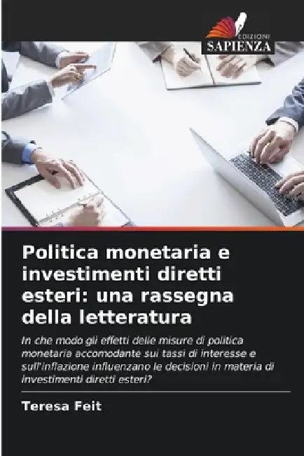 Politica monetaria e investimenti diretti esteri: una rassegna della letteratura by Teresa Feit