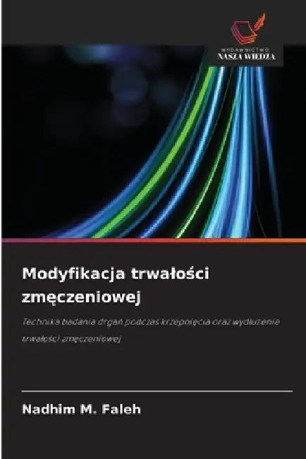 Modyfikacja trwalości zmęczeniowej by Nadhim M. Faleh