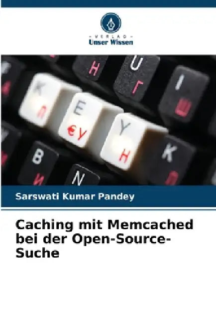 Caching mit Memcached bei der Open-Source-Suche by Sarswati Kumar Pandey