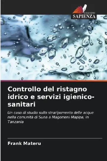 Controllo del ristagno idrico e servizi igienico-sanitari by Frank Materu