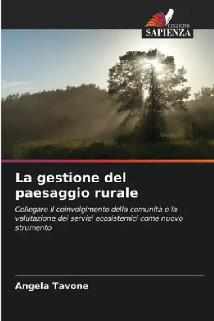 La gestione del paesaggio rurale by Angela Tavone