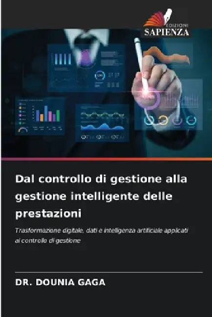 Dal controllo di gestione alla gestione intelligente delle prestazioni by Dounia Gaga