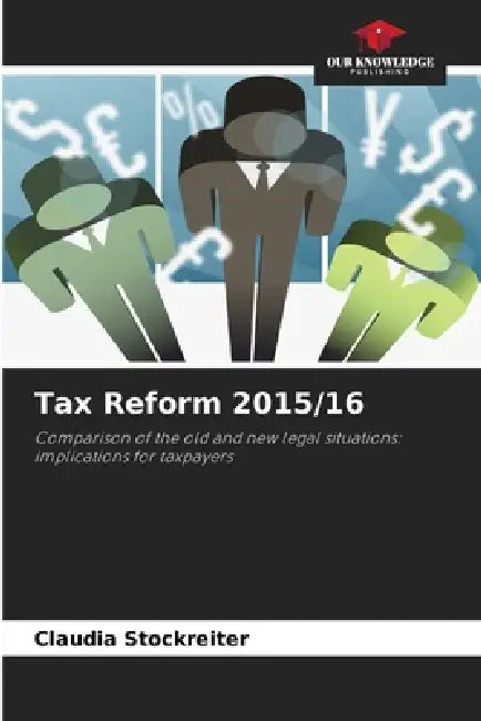 Tax Reform 2015/16 by Claudia Stockreiter