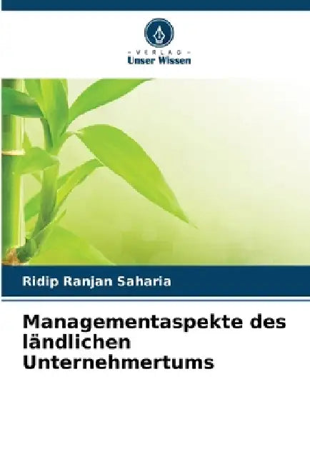 Managementaspekte des ländlichen Unternehmertums by Ridip Ranjan Saharia