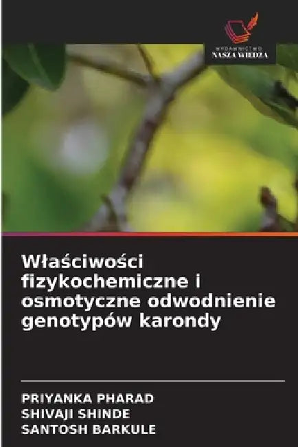 Wlaściwości fizykochemiczne i osmotyczne odwodnienie genotypów karondy by Priyanka Pharad, Shivaji Shinde, Santosh Barkule