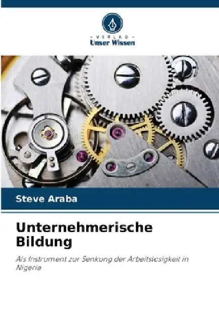 Unternehmerische Bildung by Steve Araba