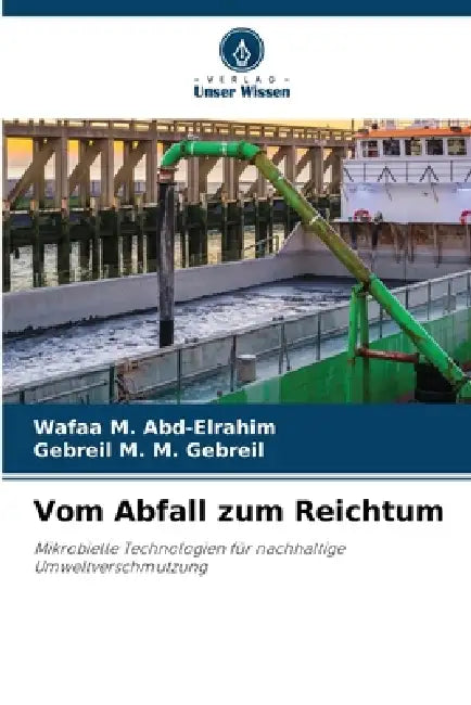 Vom Abfall zum Reichtum by Wafaa M. Abd-Elrahim, Gebreil M. M. Gebreil