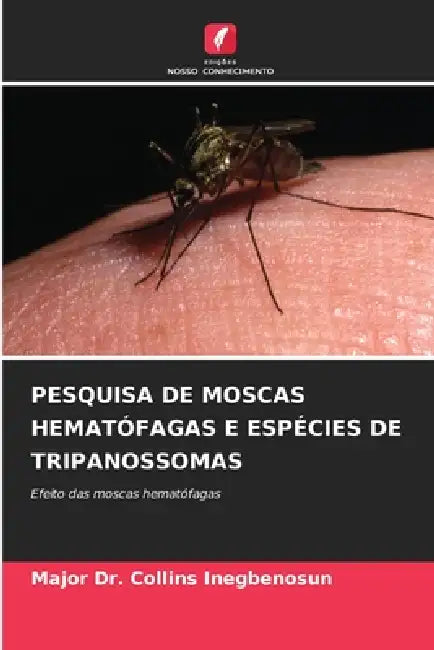 Pesquisa de Moscas Hematófagas E Espécies de Tripanossomas by Major Collins Inegbenosun