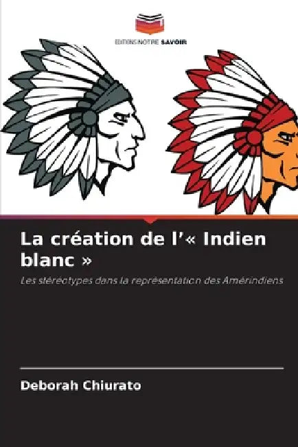 La création de l' Indien blanc by Deborah Chiurato