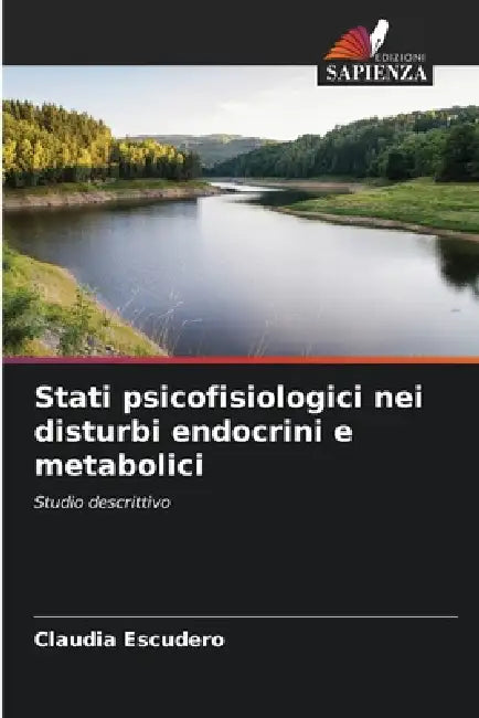 Stati psicofisiologici nei disturbi endocrini e metabolici by Claudia Escudero