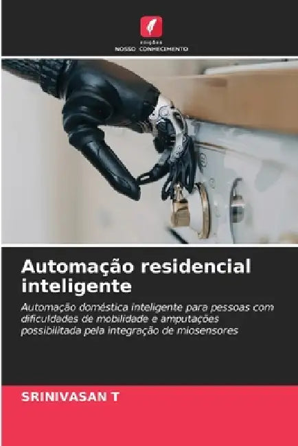 Automação residencial inteligente by Srinivasan T