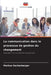 La communication dans le processus de gestion du changement by Markus Hechenberger