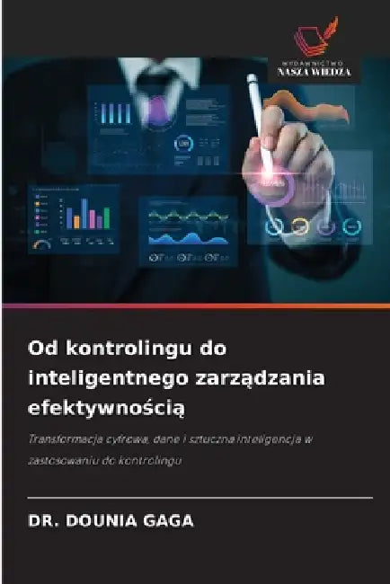 Od kontrolingu do inteligentnego zarządzania efektywnością by Dounia Gaga