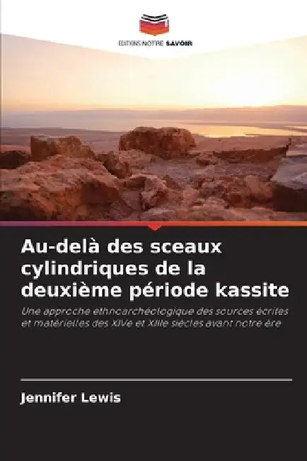 Au-delà des sceaux cylindriques de la deuxième période kassite by Jennifer Lewis
