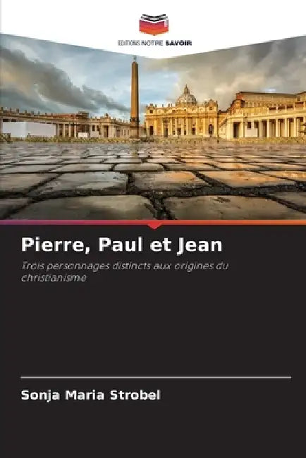 Pierre, Paul et Jean by Sonja Maria Strobel
