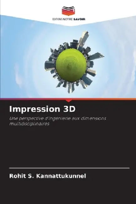 Impression 3D by Rohit S. Kannattukunnel