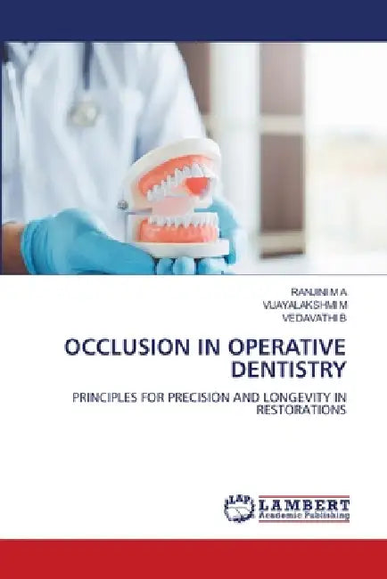 Occlusion in Operative Dentistry by Ranjini M. a., Vijayalakshmi M, Vedavathi B