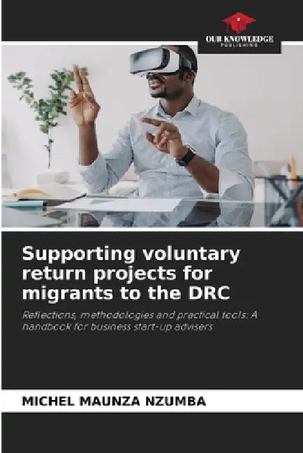 Supporting voluntary return projects for migrants to the DRC by Michel Maunza Nzumba