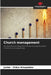 Church management by Junior -. Grâce Kinayelako