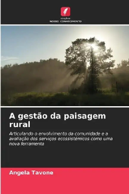 A gestão da paisagem rural by Angela Tavone