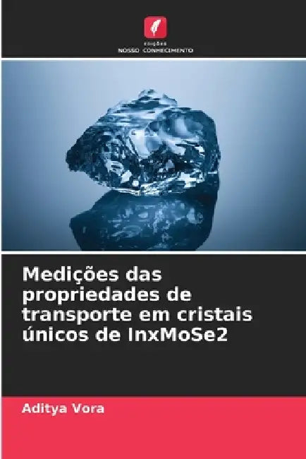 Medições das propriedades de transporte em cristais únicos de InxMoSe2 by Aditya Vora