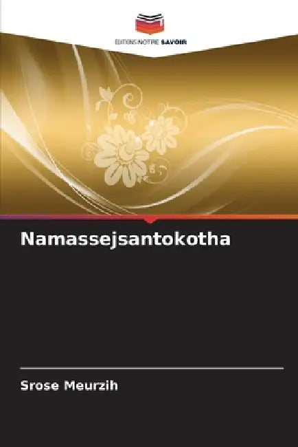 Namassejsantokotha by Srose Meurzih