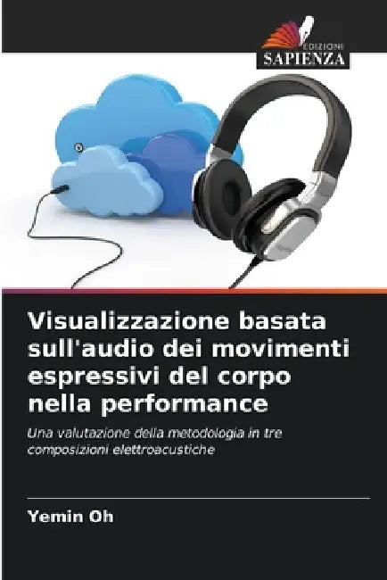 Visualizzazione basata sull'audio dei movimenti espressivi del corpo nella performance by Yemin Oh