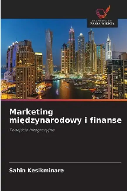Marketing międzynarodowy i finanse by Şahin Kesikminare