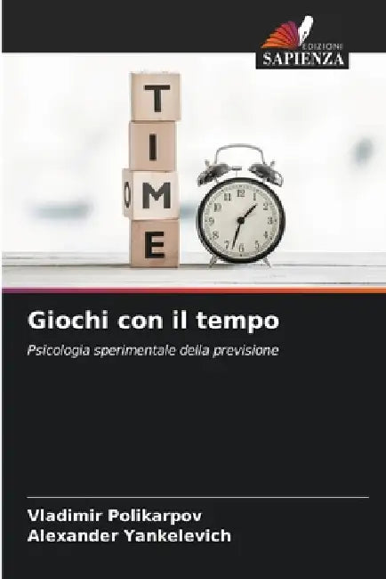 Giochi con il tempo by Vladimir Polikarpov, Alexander Yankelevich