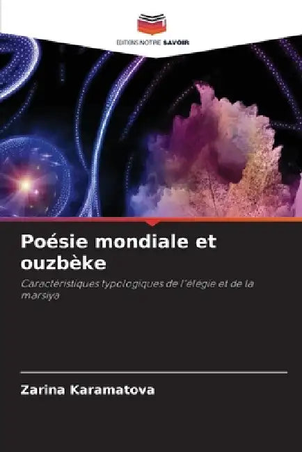 Poésie mondiale et ouzbèke by Zarina Karamatova