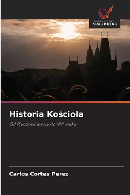 Historia Kościola by Carlos Cortes Perez