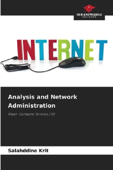 Analysis and Network Administration by Salahddine Krit