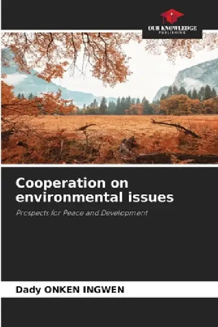 Cooperation on environmental issues by Dady Onken Ingwen