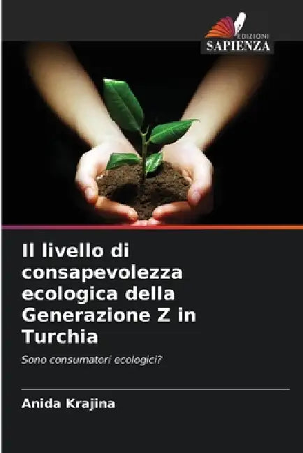 Il livello di consapevolezza ecologica della Generazione Z in Turchia by Anida Krajina
