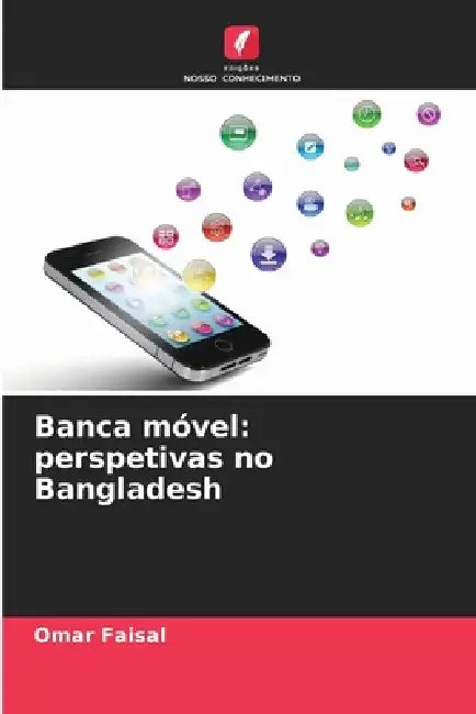 Banca móvel: perspetivas no Bangladesh by Omar Faisal