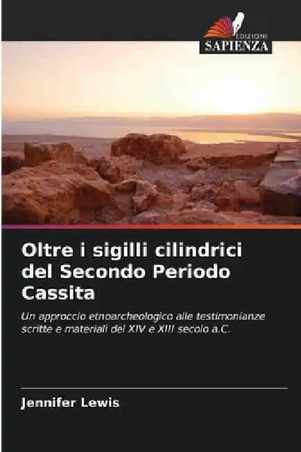 Oltre i sigilli cilindrici del Secondo Periodo Cassita by Jennifer Lewis