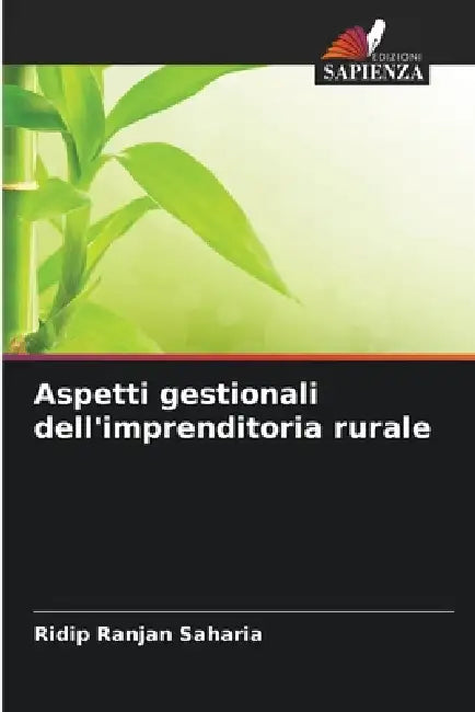 Aspetti gestionali dell'imprenditoria rurale by Ridip Ranjan Saharia