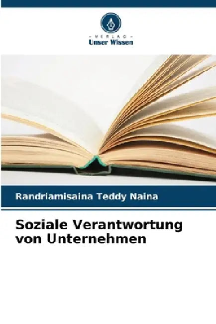 Soziale Verantwortung von Unternehmen by Randriamisaina Teddy Naina