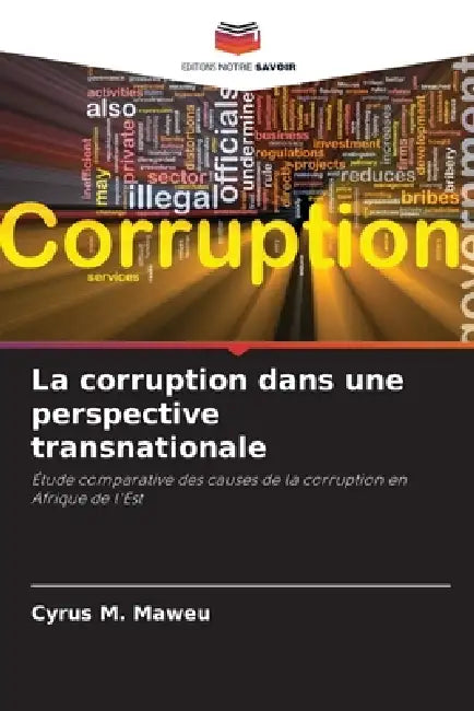 La corruption dans une perspective transnationale by Cyrus M. Maweu