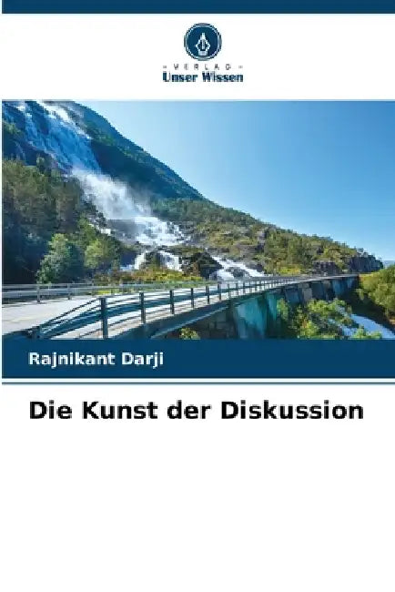 Die Kunst der Diskussion by Rajnikant Darji