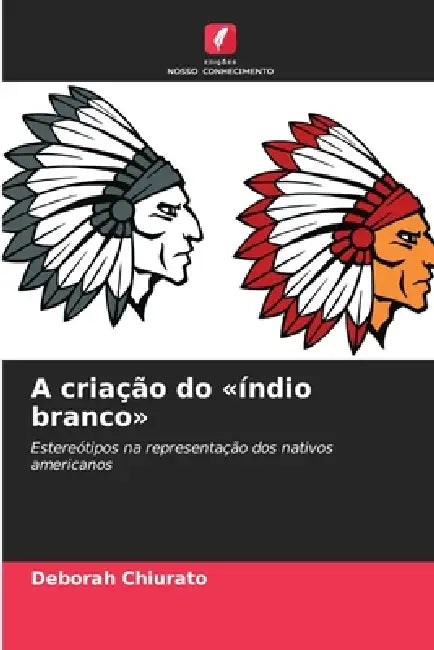 A criação do índio branco by Deborah Chiurato