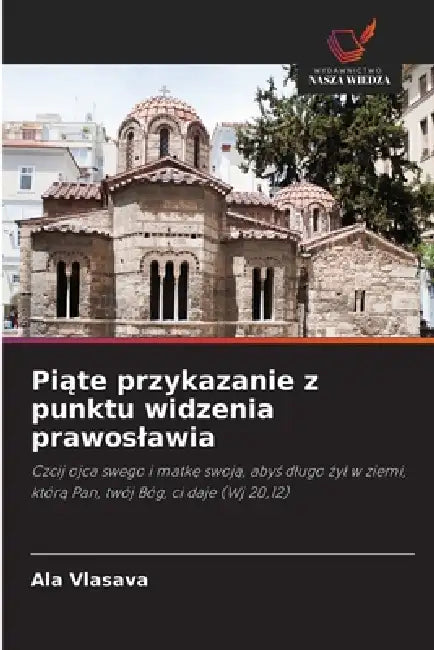 Piąte przykazanie z punktu widzenia prawoslawia by Ala Vlasava