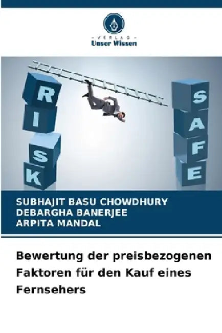 Bewertung der preisbezogenen Faktoren für den Kauf eines Fernsehers by Subhajit Basu Chowdhury, Debargha Banerjee, Arpita Mandal
