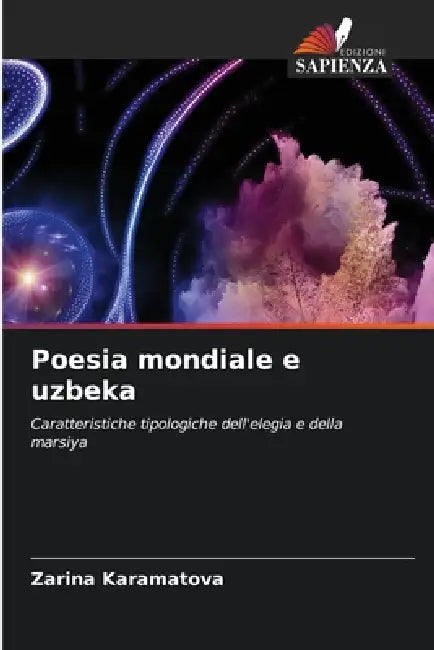 Poesia mondiale e uzbeka by Zarina Karamatova