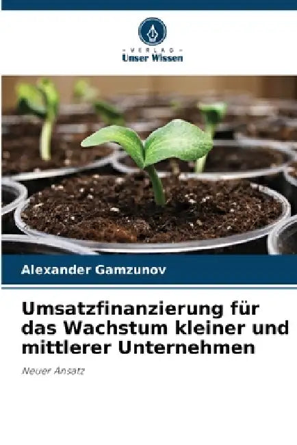 Umsatzfinanzierung für das Wachstum kleiner und mittlerer Unternehmen by Alexander Gamzunov